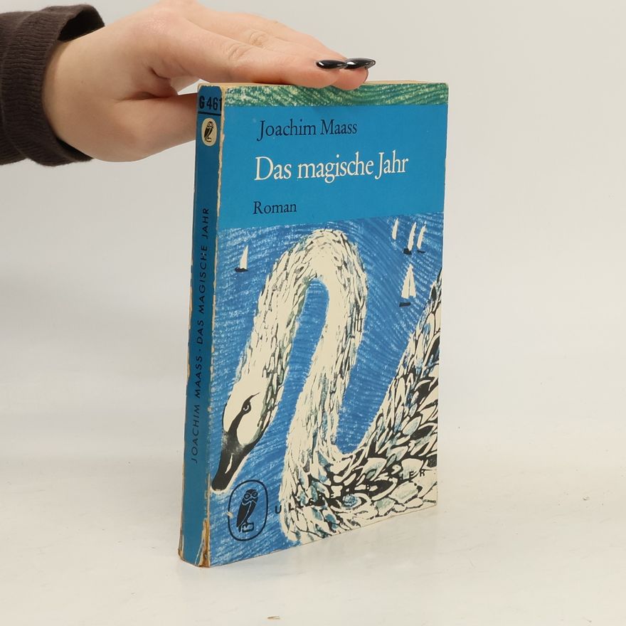 Joachim Maass Das magische Jahr