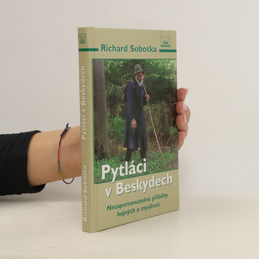 Richard Sobotka Pytláci v Beskydech
