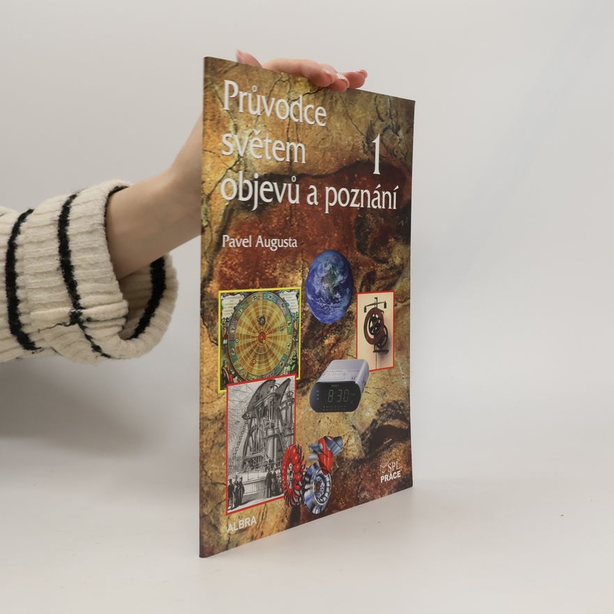 Pavel Augusta Průvodce světem objevů a poznání 1