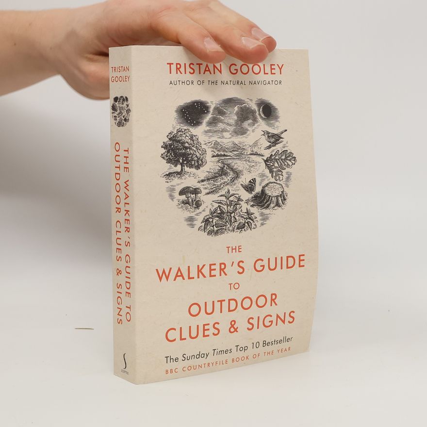 Tristan Gooley The Walker's Guide to Outdoor Clues and Signs