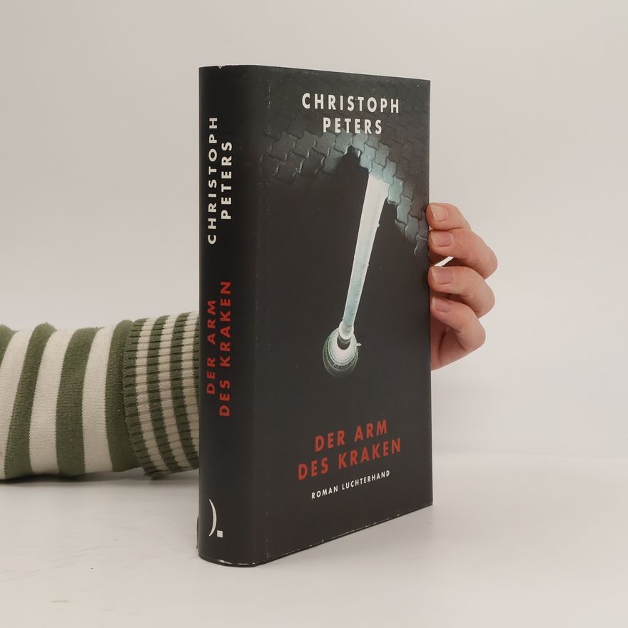Christoph Peters Der Arm des Kraken