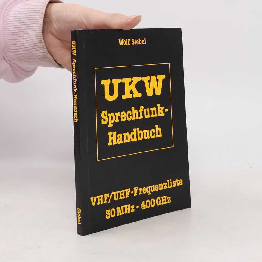 Wolf Siebel UKW-Sprechfunk-Handbuch