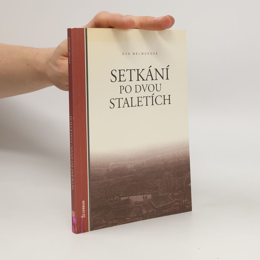 Eva Melmuková Setkání po dvou staletích