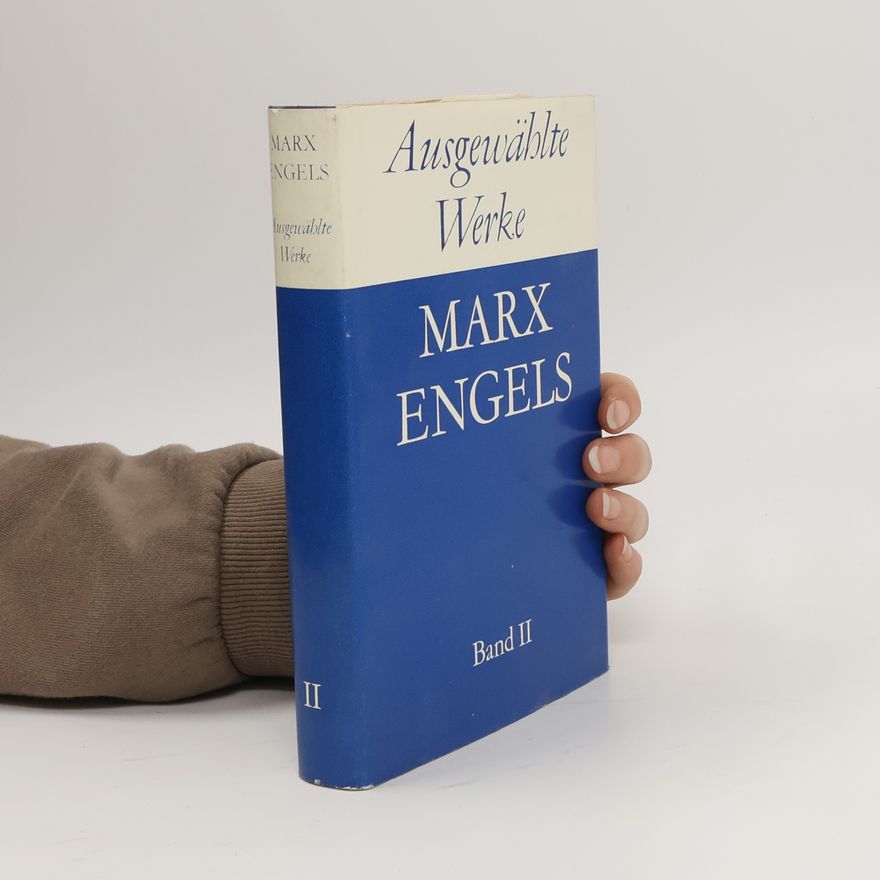 Karl Marx Ausgewählte Werke in sechs Bänden II