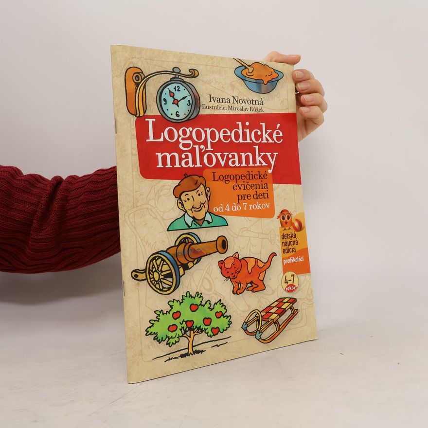 Ivana Novotná Logopedické maľovanky : logopedické cvičenia pre deti od 4 do 7 rokov