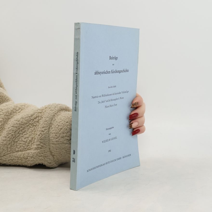 A. Wurm Beiträge zur altbayerischen Kirchengeschichte