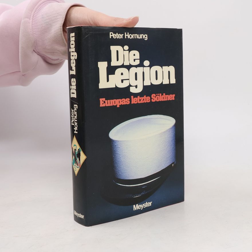 Peter Hornung Die Legion