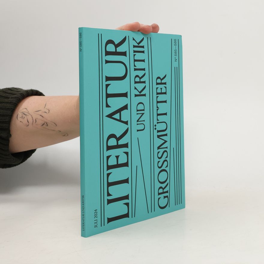 Collectif d'auteurs Literatur und Kritik. Grossmütter