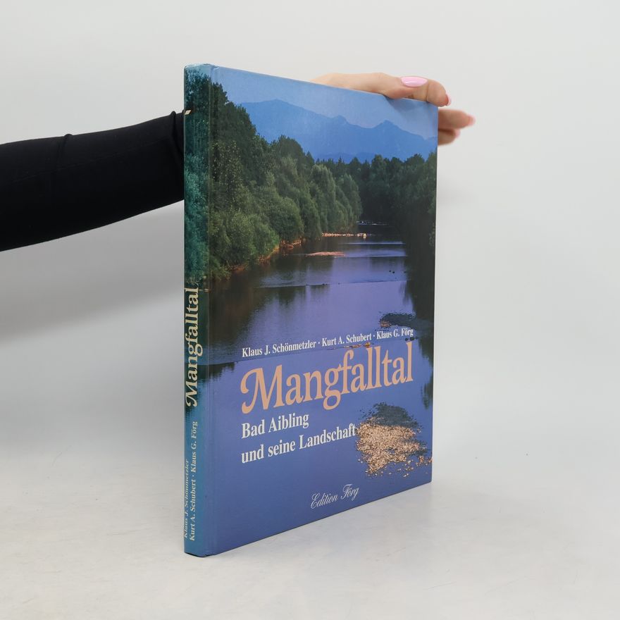 Klaus J. Schönmetzler Mangfalltal
