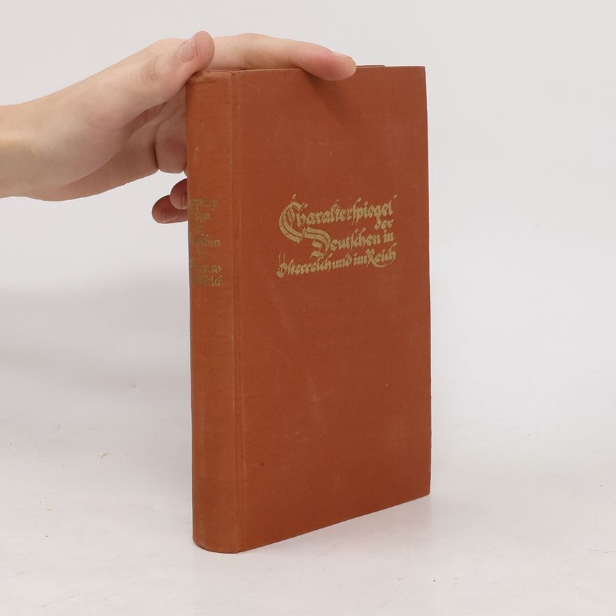 Various authors Charakterspiegel der Deutschen in Österreich und im Reich