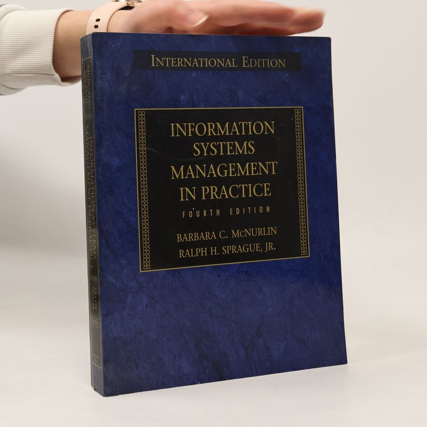 Ralph H. Sprague Jr. Information Systems Management in Practice