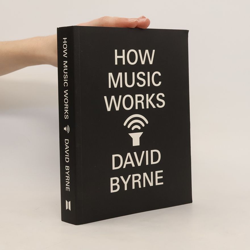 David Byrne How Music Works