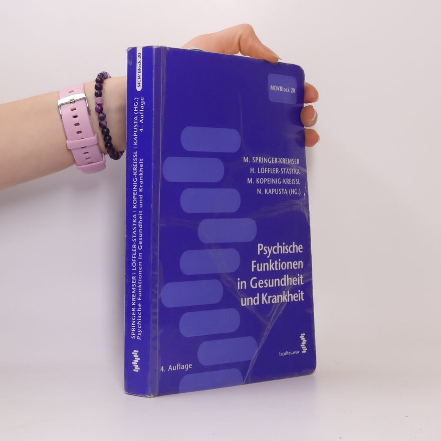 N. Kapusta MCW Block 20: Psychische Funktionen in Gesundheit und Krankheit