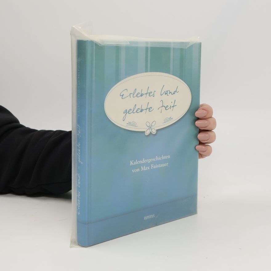 Max Faistauer Erlebtes Land, gelebte Zeit