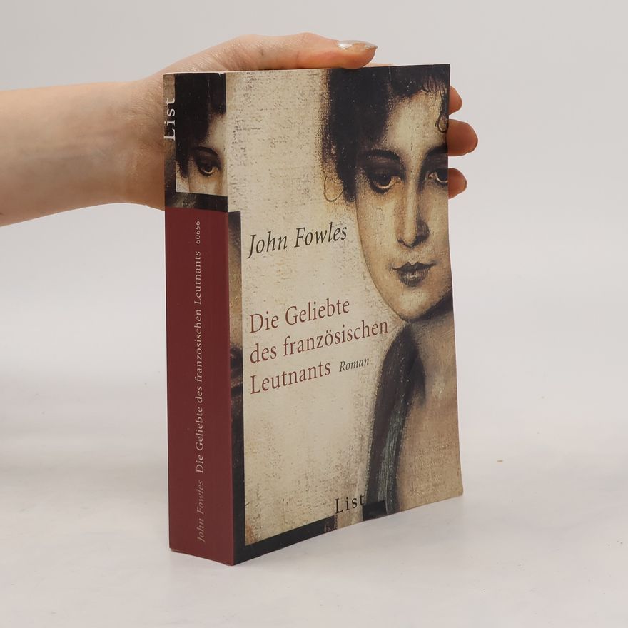 John Fowles Die Geliebte des französischen Leutnants