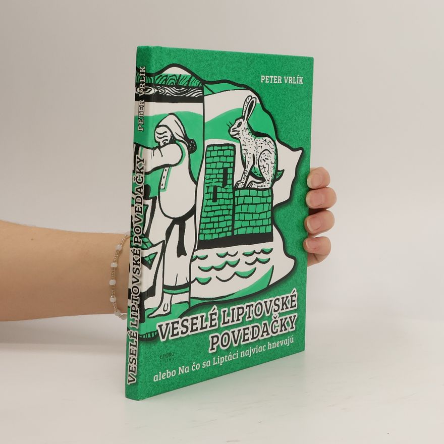 Peter Vrlík Veselé liptovské povedačky