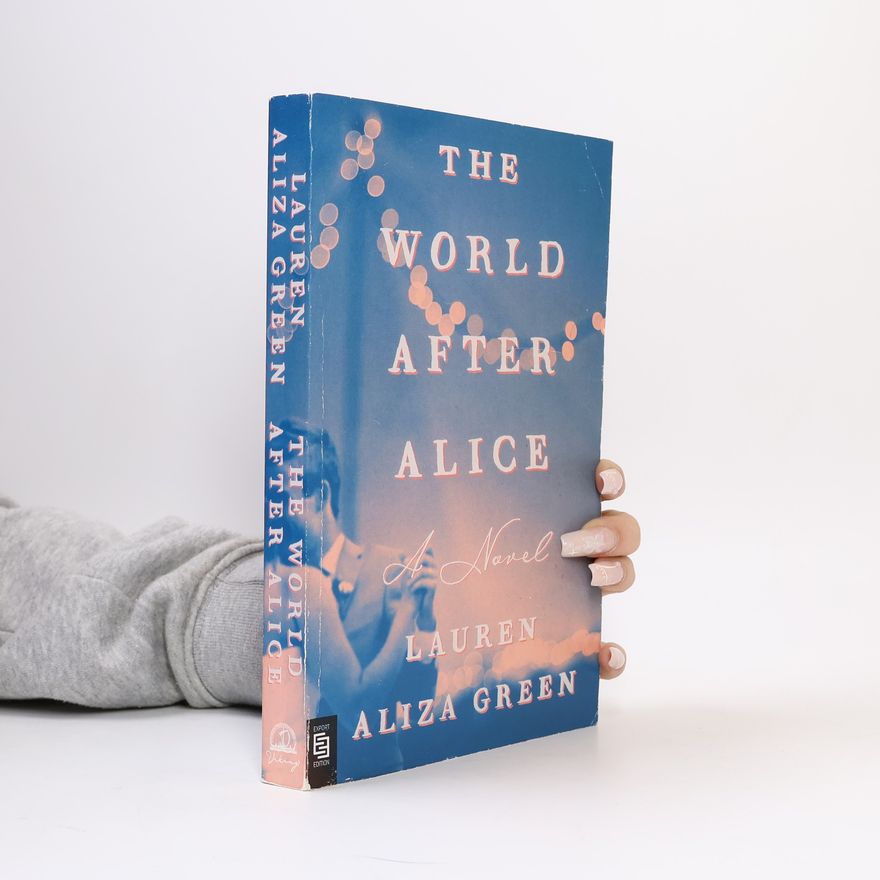 Lauren Green McAfee The World After Alice