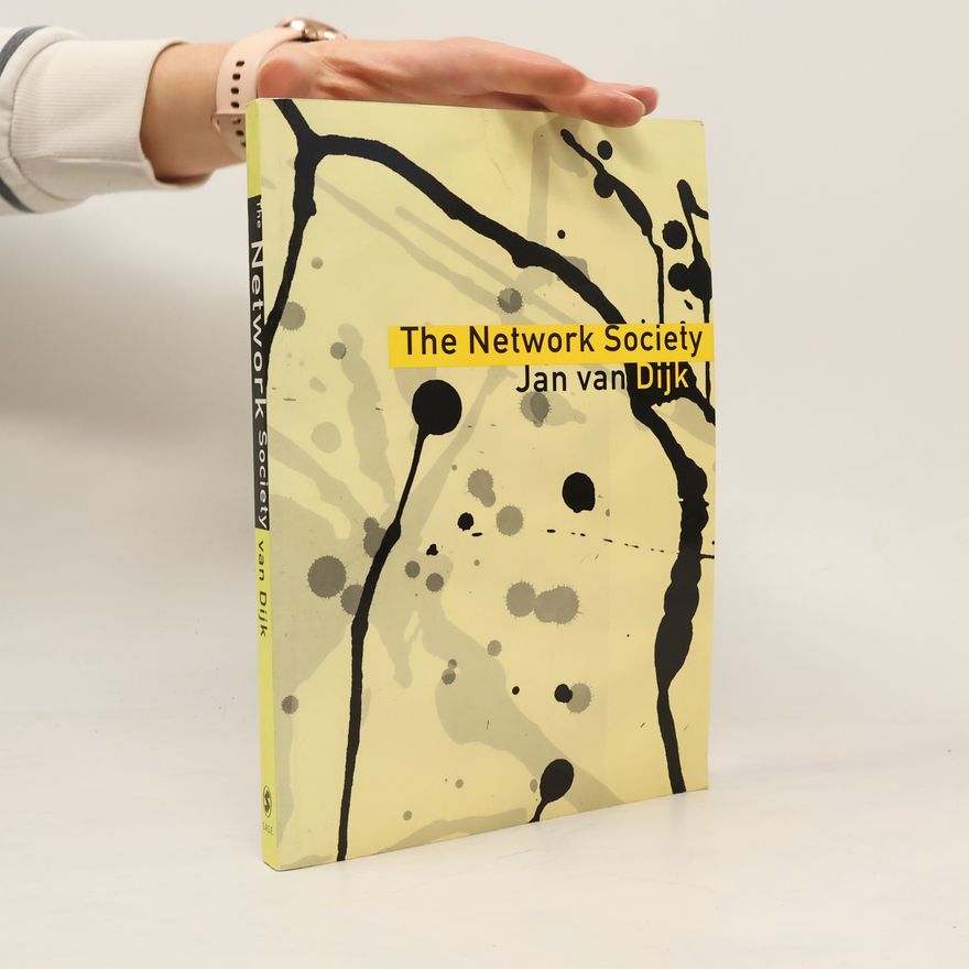 Jan A. G M. van Dijk The Network Society