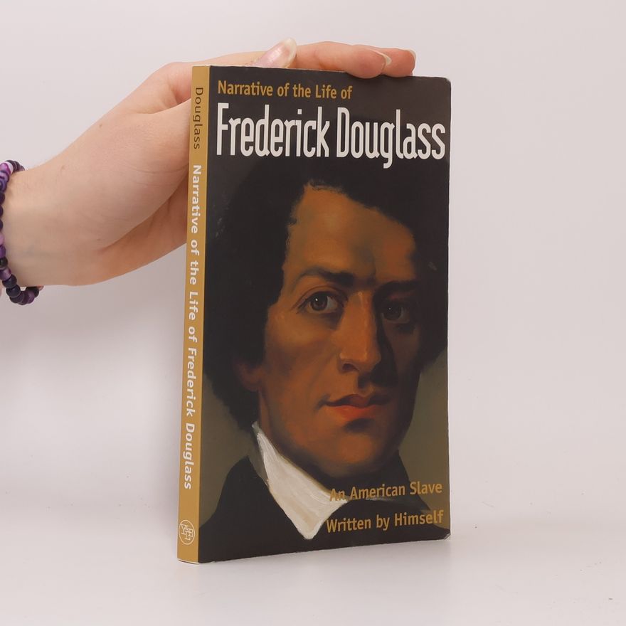 Frederick Douglass Narrative of the Life of Frederick Douglass. Das Leben des Frederick Douglass als Sklave in Amerika, von ihm selbst erzählt, eng
