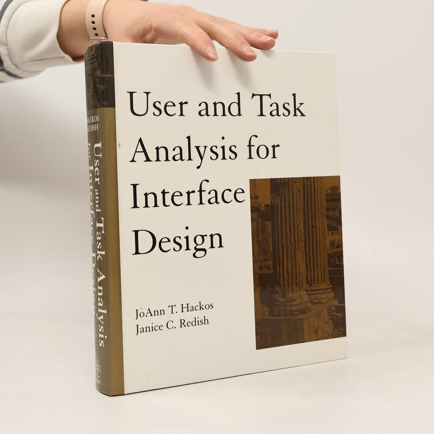 Janice C. Redish User and Task Analysis for Interface Design
