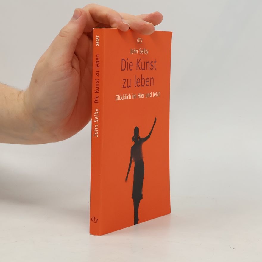 John Selby Die Kunst zu leben