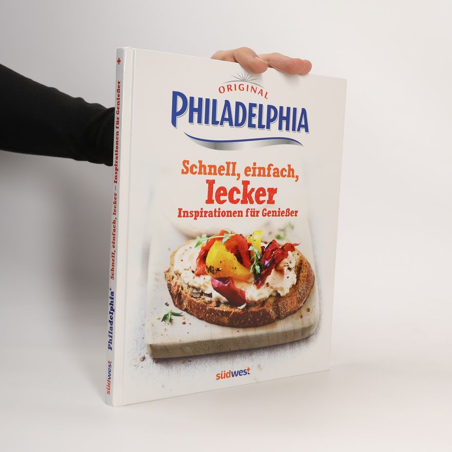 Autorenkollektiv Original Philadelphia - schnell, einfach, lecker