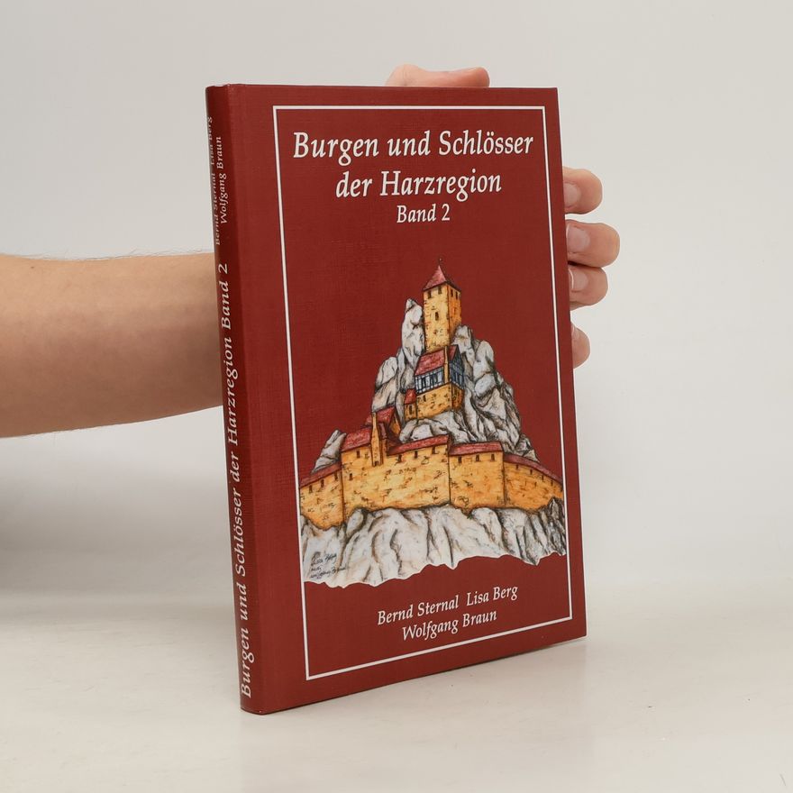Lisa Berg Burgen und Schlösser der Harzregion