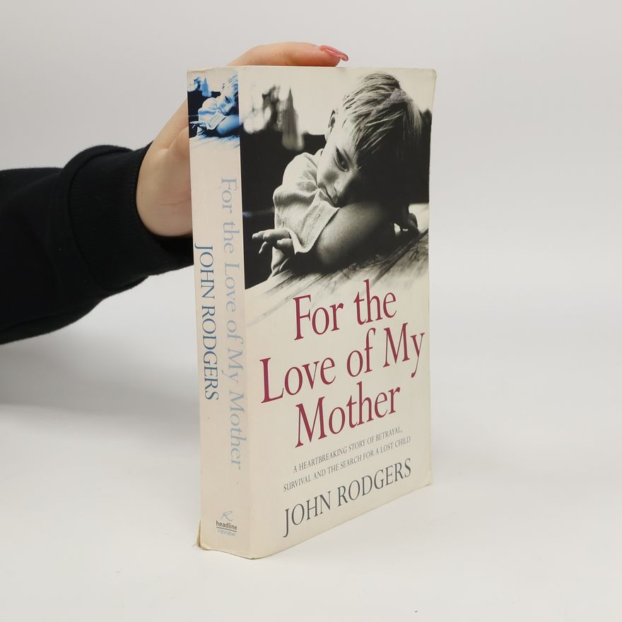 John Paschal Rodgers For the Love of My Mother