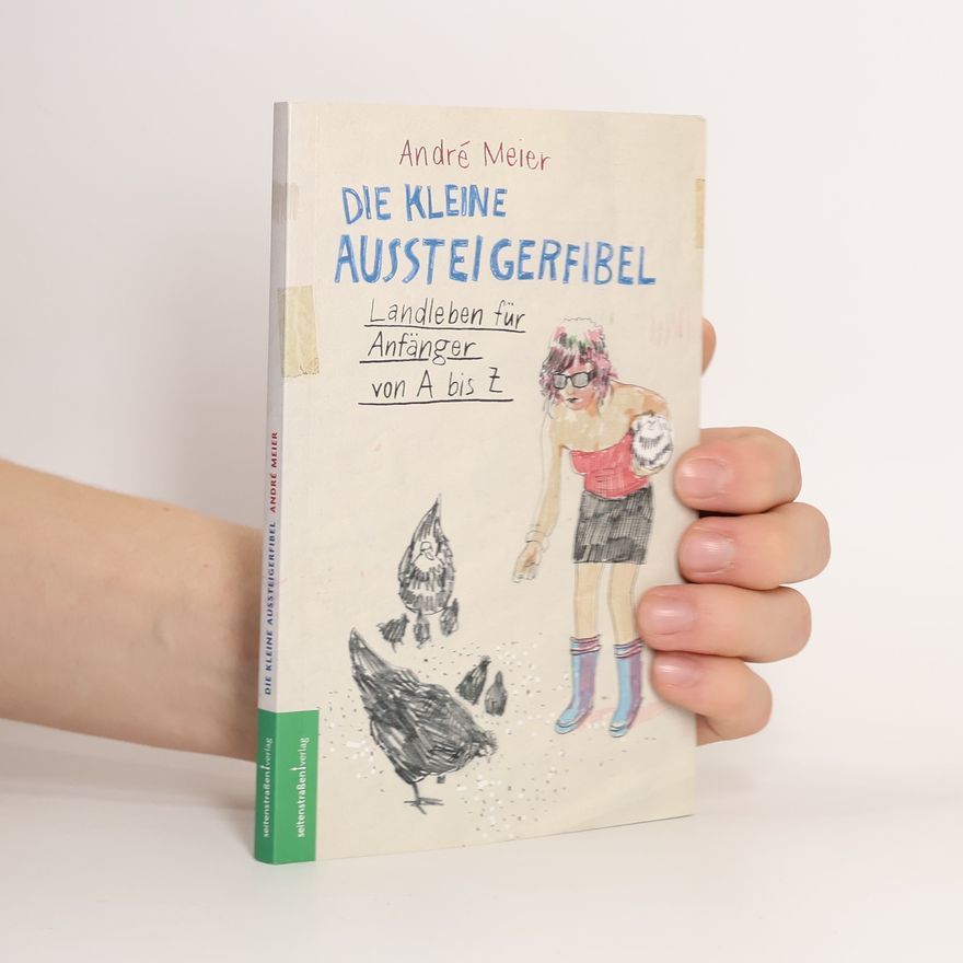André Meier Die kleine Aussteigerfibel