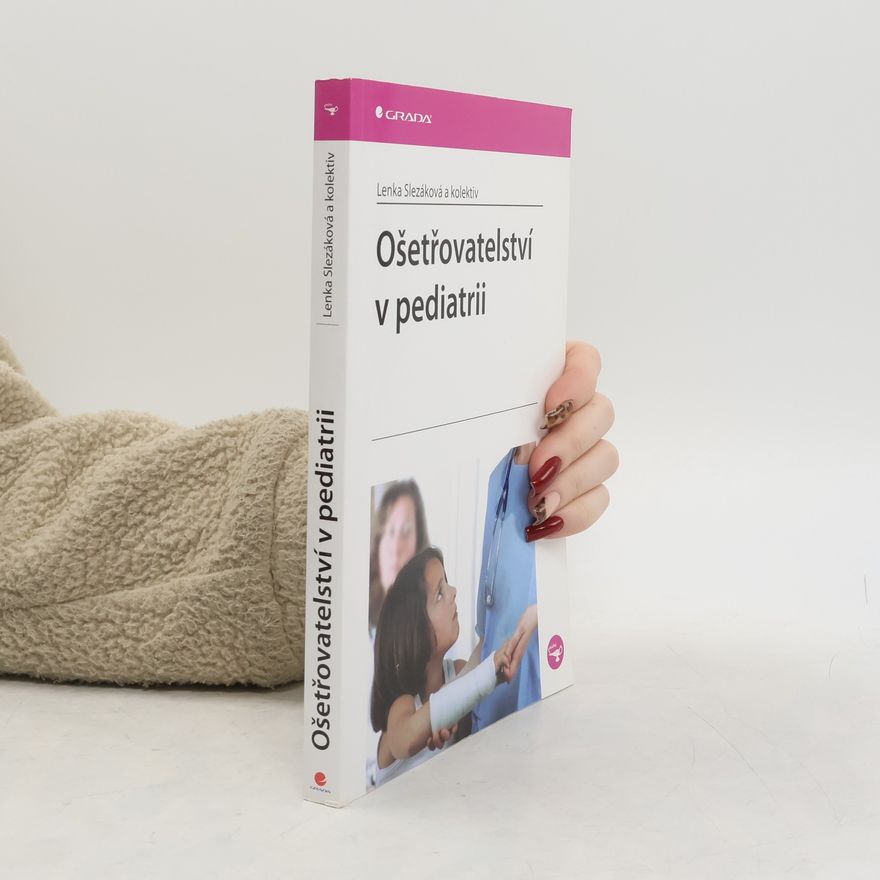 Kolektiv autorů Ošetřovatelství v pediatrii