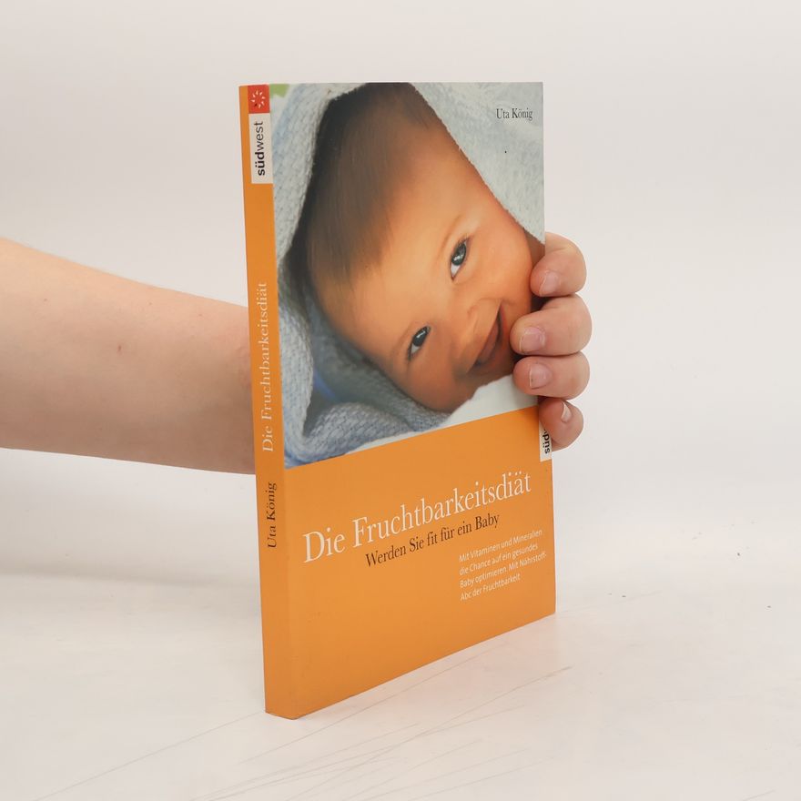 Uta König Die Fruchtbarkeitsdiät