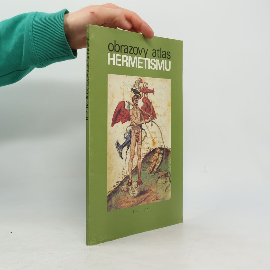 D. Ž. Bor Obrazový atlas hermetismu