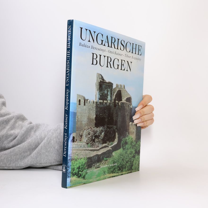 Balázs Deresényi Ungarische Burgen