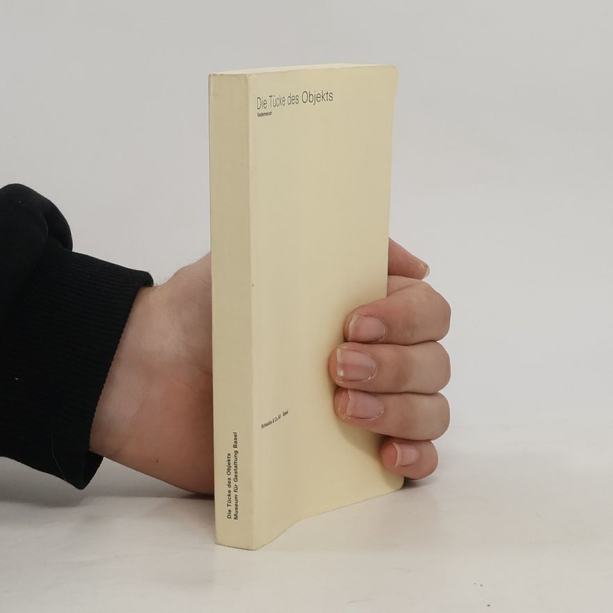 Bruno Haldner Die Tücke des Objekts