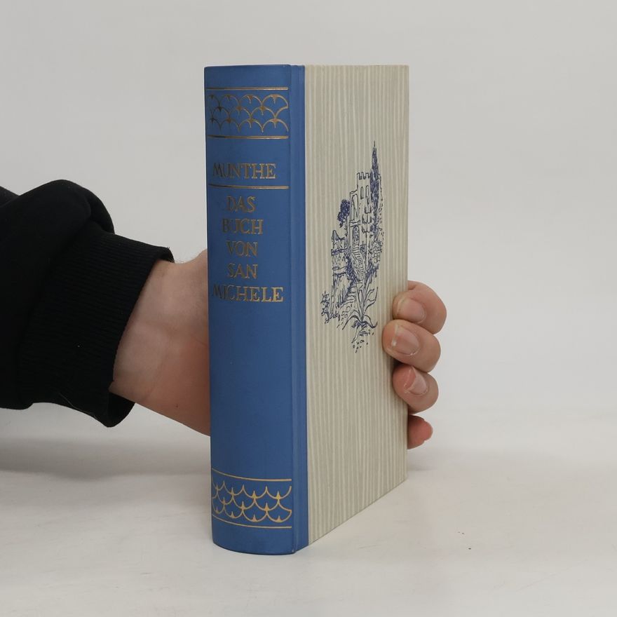 Axel Martin Fredrik Munthe Das Buch von San Michele