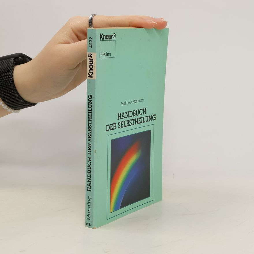 Matthew Manning Handbuch der Selbstheilung