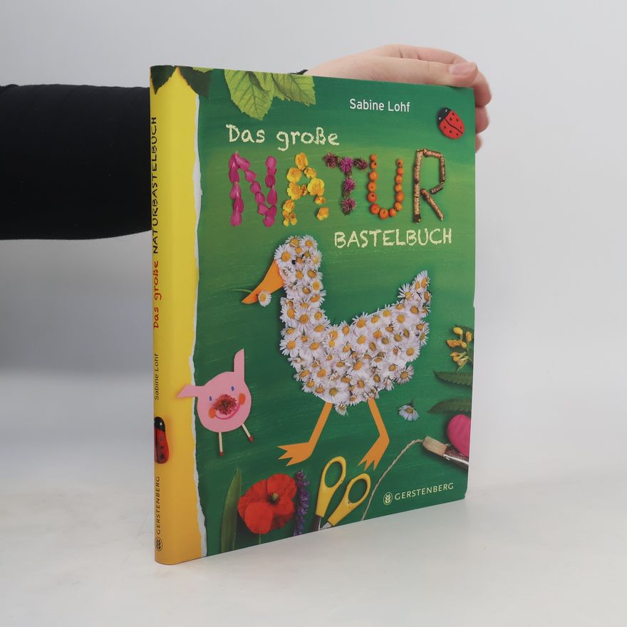 Sabine Lohf Das große Natur-Bastelbuch