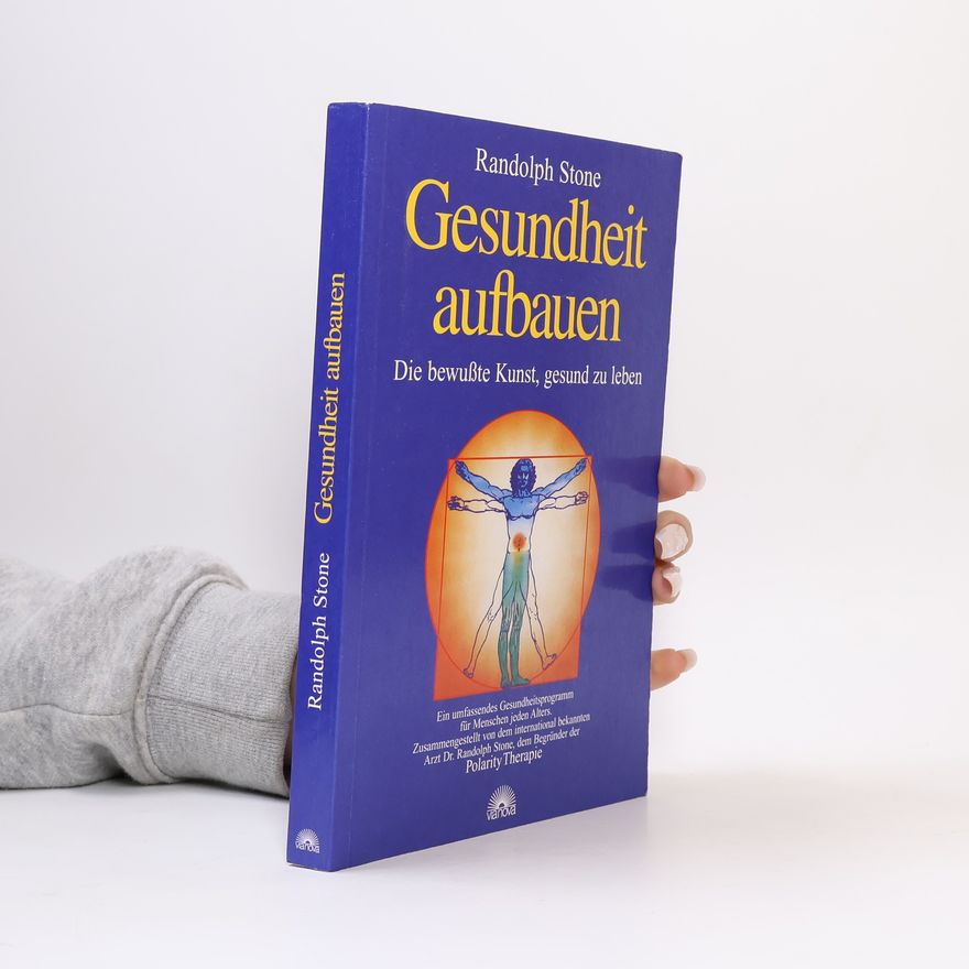 Randolph Stone Gesundheit aufbauen