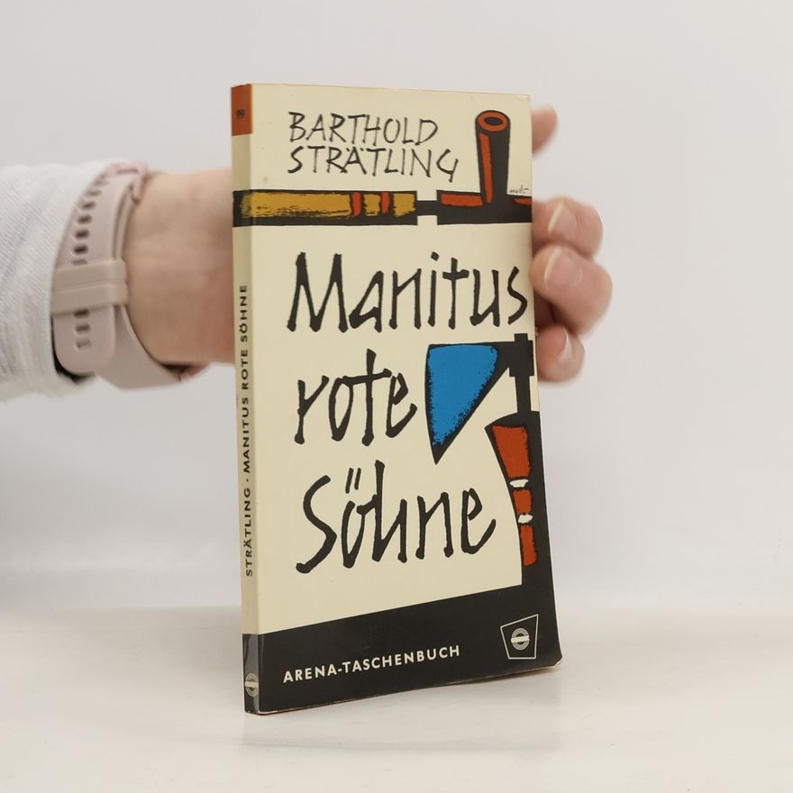 Barthold Strätling Manitus rote Söhne
