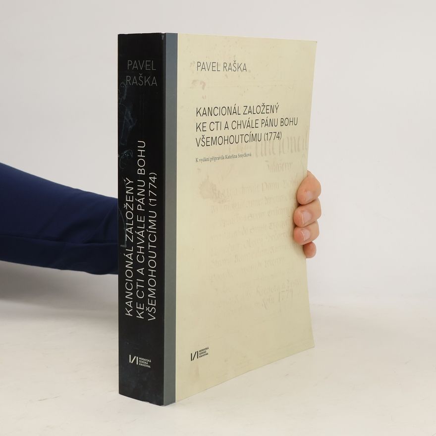 Pavel Raška Kancionál založený ke cti a chvále Pánu Bohu všemohoucímu (1774)
