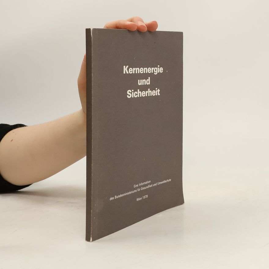 Friedrich Katscher Kernenergie und Sicherheit