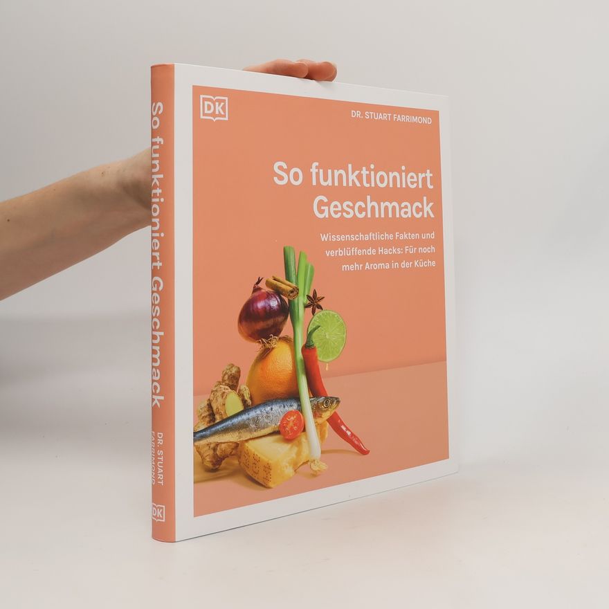 Stuart Farrimond So funktioniert Geschmack