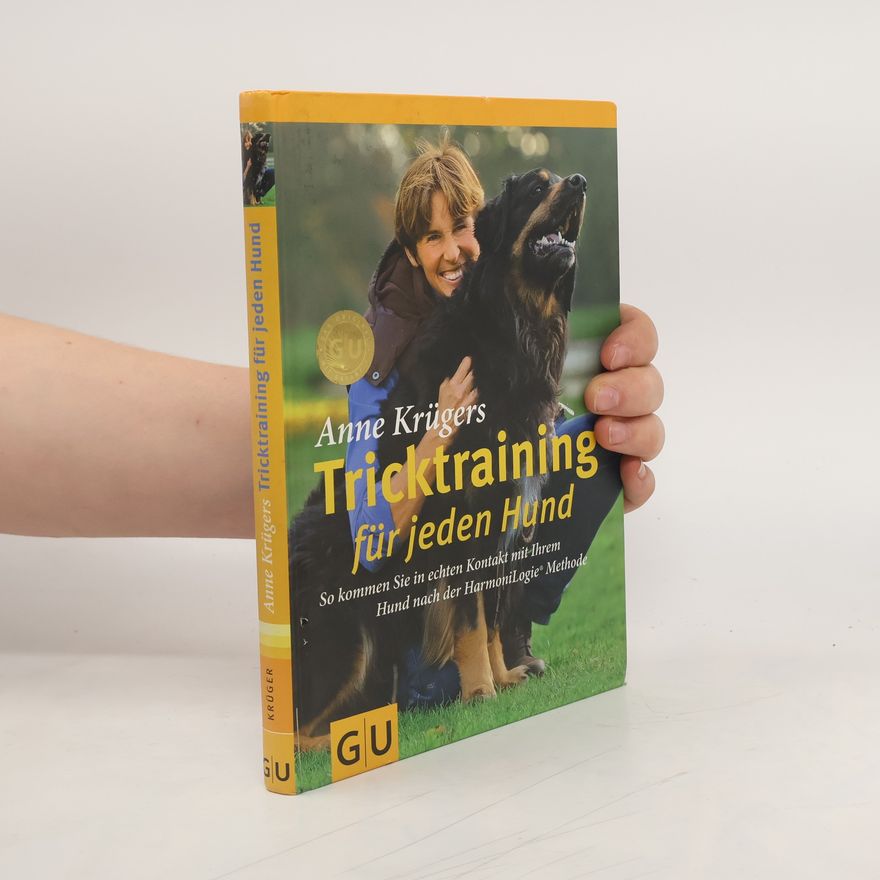 Anne Krüger Anne Krügers Tricktraining für jeden Hund
