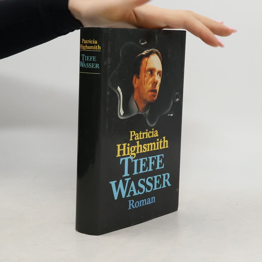 Patricia Highsmith Tiefe Wasser