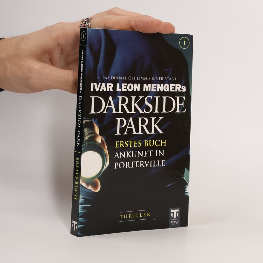 Ivar L. Menger Darkside Park, Ankunft in Porterville