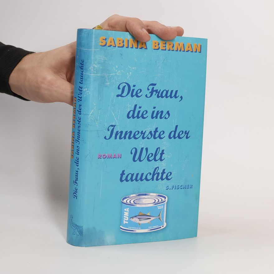 Sabina Berman Die Frau, die ins Innerste der Welt tauchte