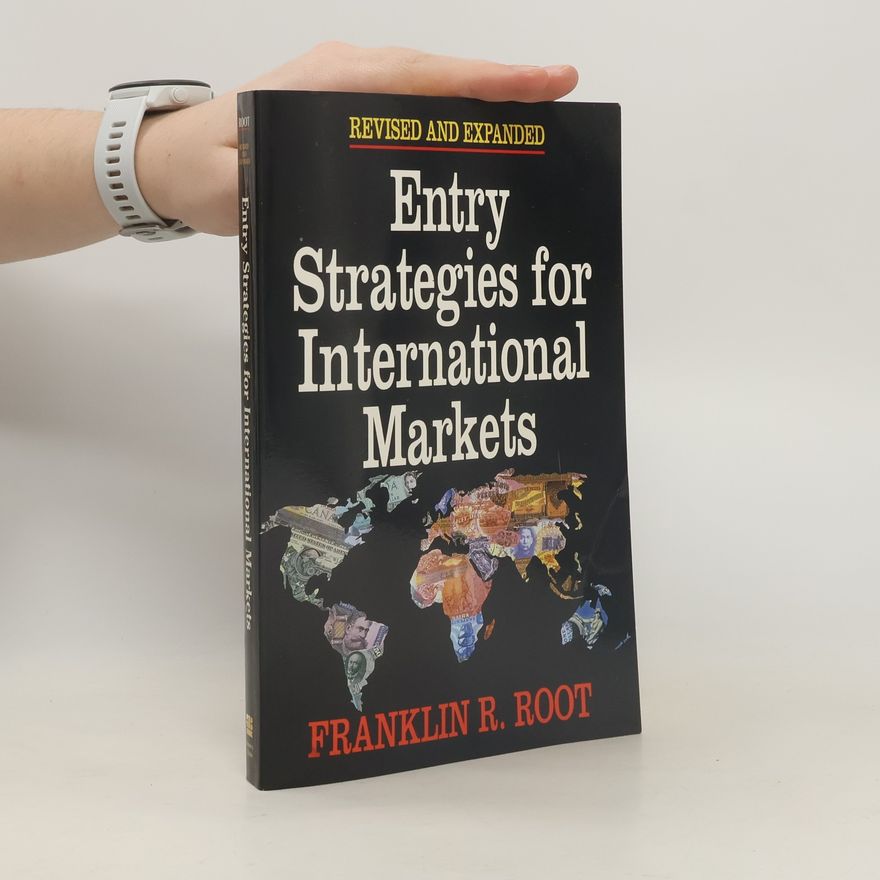 Franklin R. Root Entry strategies for international markets
