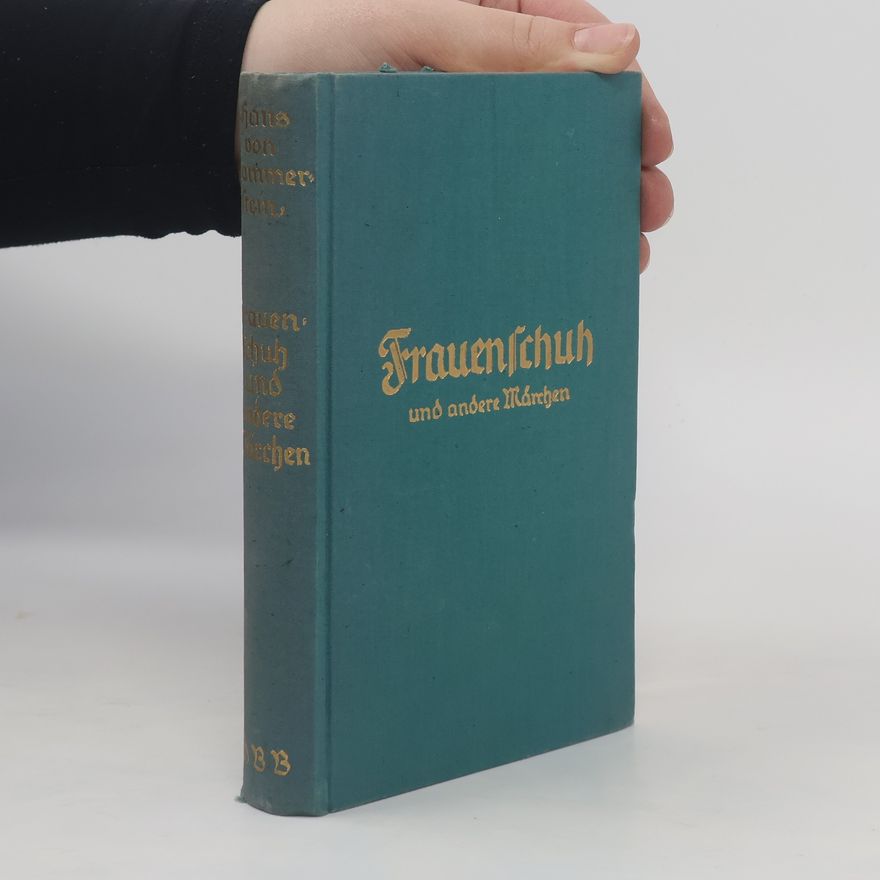 Hans von Hammerstein Frauenschuh und andere Märchen für große Kinder
