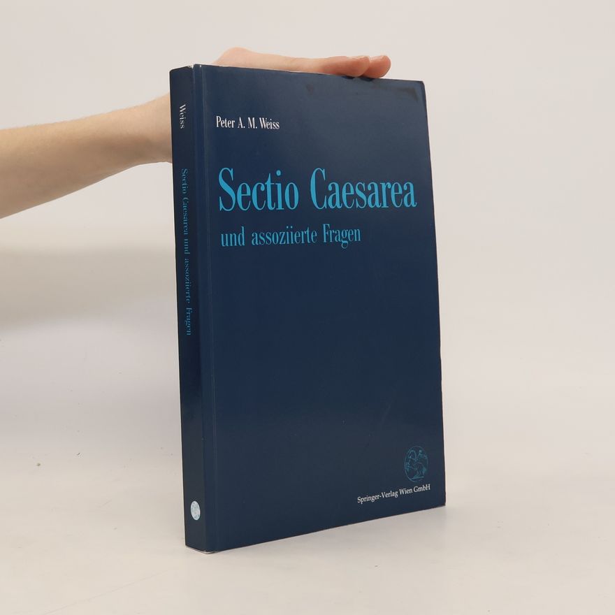 Peter Weiss Sectio Caesarea und assoziierte Fragen