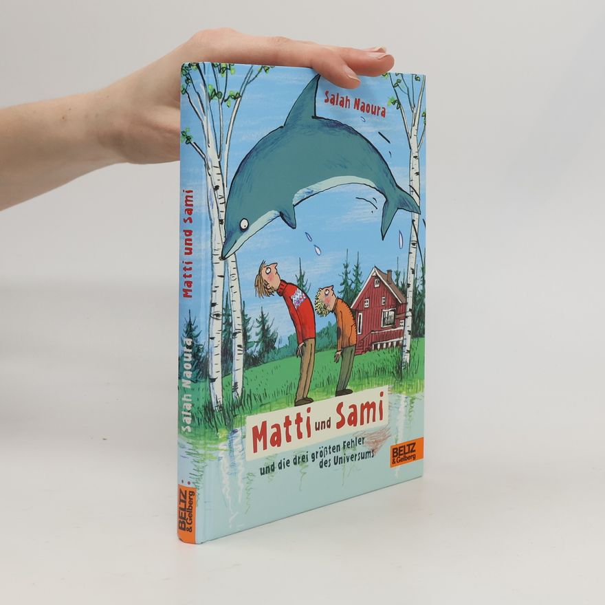 Salah Naoura Matti und Sami und die drei größten Fehler des Universums